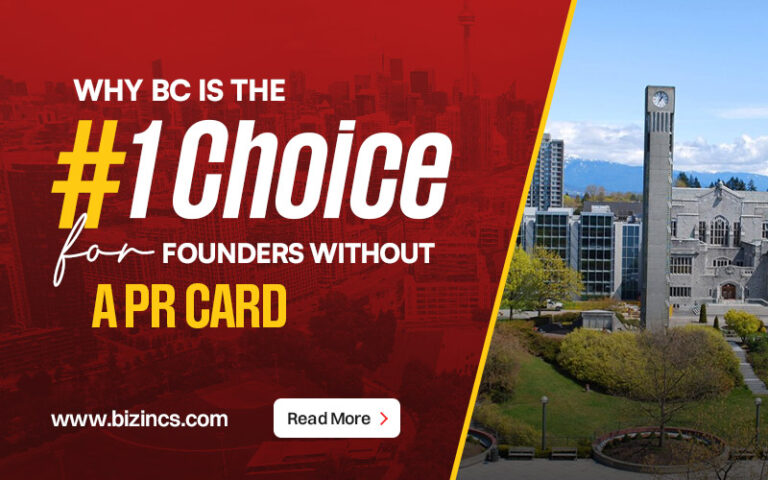 Why BC is the #1 Choice for Founders Without a PR Card
